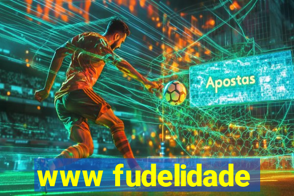 www fudelidade